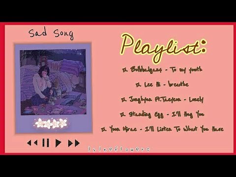 {ENG/IND} Playlist sad song korean | when you feel tired and depressed - With Lyrics