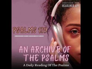 Psalms 139 | Audio Bible Reading | The Passion Translation #audiobible #love #thepassiontranslation