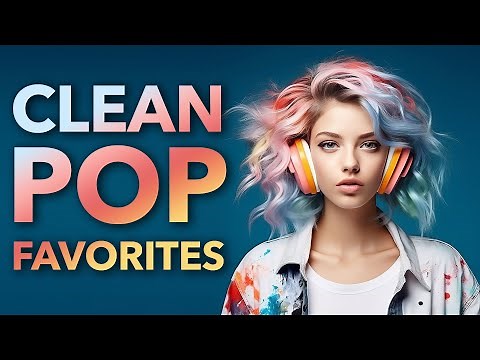 Instrumental Clean Pop Favorites | 2-Hour Music Playlist | Study Mix