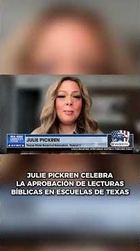 JULIE PICKREN CELEBRATES THE APPROVAL OF BIBLE READINGS IN TEXAS SCHOOLS