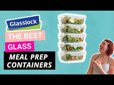 The BEST Glass Meal Prep Containers | Glasslock Containers Review [2021]