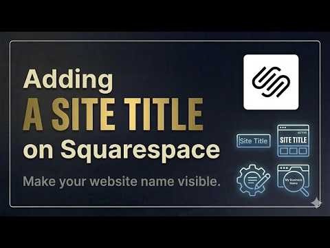 How to Add a Site Title on Squarespace | SEO & Branding Basics
