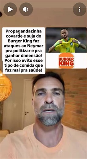 PROPAGANDA COVARDE DO BURGER KING FAZ ATAQUE DESNECESSÁRIO AO NEYMAR PRA POLITIZAR PRA ESQUERDA!Pilhado 🙌