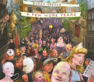 A Few More Years - Buddy Greene | Album | AllMusic
