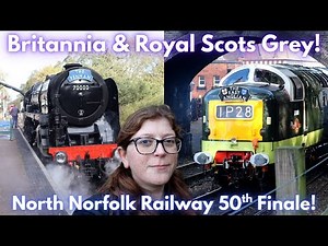 North Norfolk Railway 50th Finale Gala!