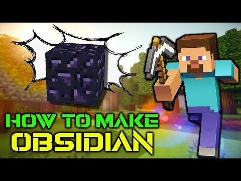 How to Make Obsidian in Minecraft