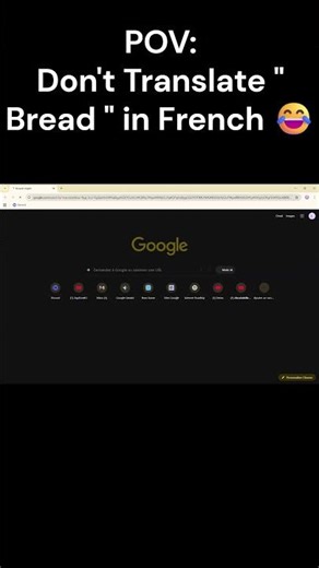 POV: Don't Translate " Bread " to French