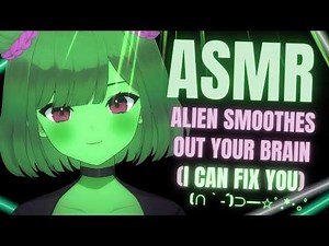 【ASMR】alien smoothes out your brain👽💚 | no thoughts, head empty🧠😴 | intense close sounds #3DIO #asmr