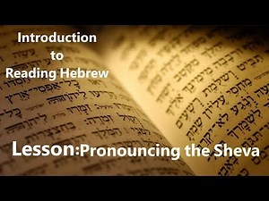 Introduction to Reading Hebrew: Rules for Pronouncing Sheva