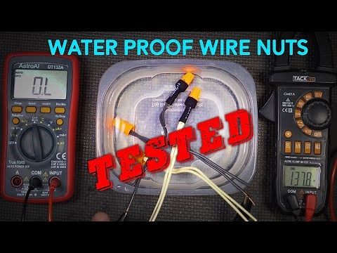 Water Proof Wire Nuts TESTED!