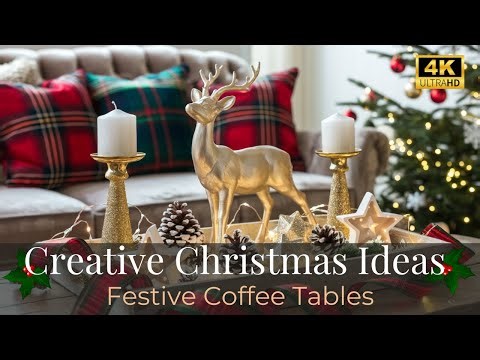 Festive & Creative Christmas Ideas for Your Living Room | Coffee Table Holiday Displays