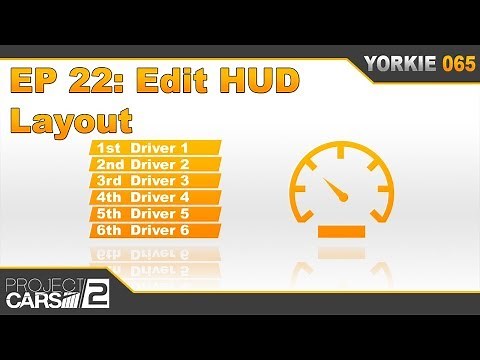 Episode 22: How To Edit The HUD Layout | The Insider's Guide to Project CARS 2