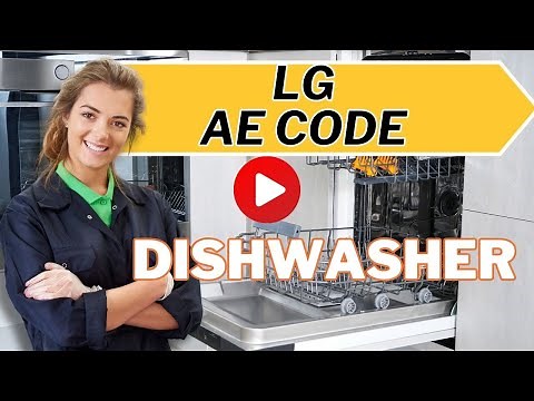 LG Dishwasher AE Code : How to Fix ae lg Dishwasher