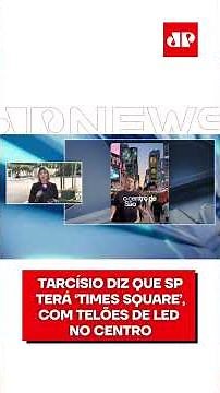 Tarcísio says São Paulo will have a 'Times Square' with LED screens in the city center #shorts
