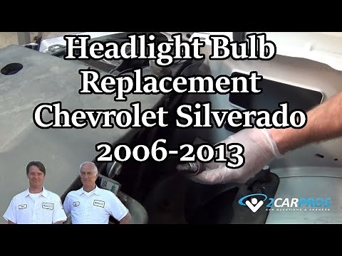 Headlight Bulb Replacement Chevrolet Silverado 2006-2013