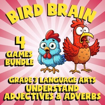 4 BIRD BRAIN ELA Games - Understand Adjectives & Adverbs - Grade 3 No Prep