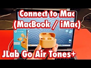 JLab Go Air Tones+ Earbuds: Connect to Mac (MacBook / iMac)