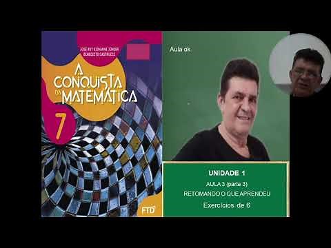 A Conquista da Matemática 7 Ano - UNIDADE 1 - Aula 3 - Retomando o que aprendeu - EXERCÍCIO 6