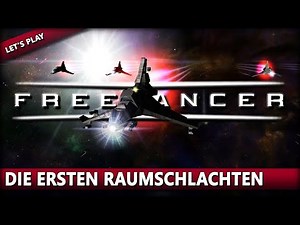FREELANCER [Let's Play] #02 🚀 DIE ERSTEN RAUMSCHLACHTEN | Gameplay Deutsch/German