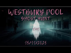 Westbury Pool Ghost Hunt | Saturday Specials