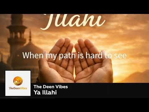 Ya Illahi | Beautiful Islamic Nasheed (Peaceful & Deep) #nasheed #islamicnasheed