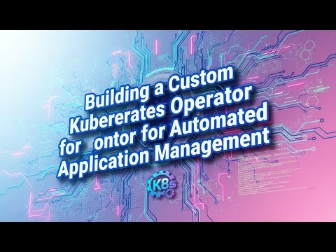 How to Build a Kubernetes Operator Using Operator SDK | Full DevOps Guide