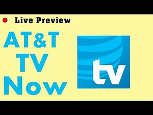 AT&T TV Now Live Preview