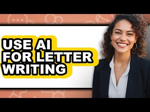 How to Use Ai for Letter Writing (full Guide)