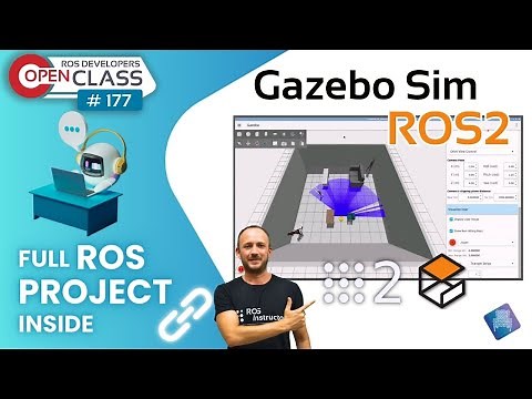 Gazebo Sim with ROS2 | ROS2 Developers Open Class #177