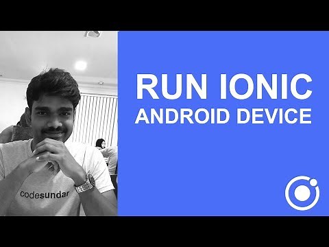 How to run cordova (or) Ionic apps to android Device or an emulator