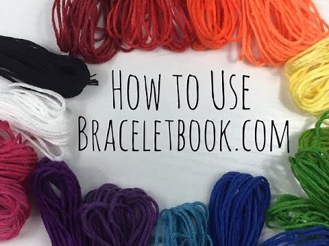 How to Use Braceletbook.com || Friendship Bracelets