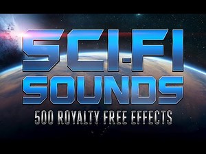 Sci-Fi Sounds - 500 Royalty Free Effects you were waiting to make your game stand out!