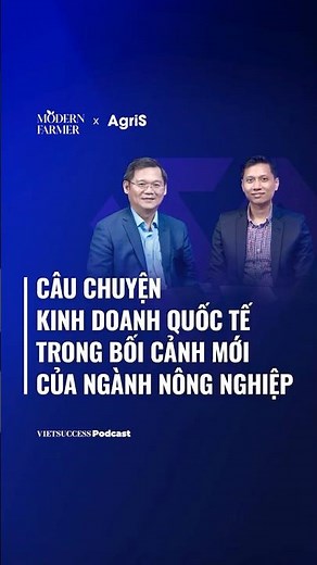 Câu chuyện kinh doanh quốc tế trong bối cảnh mới của ngành nông nghiệp
