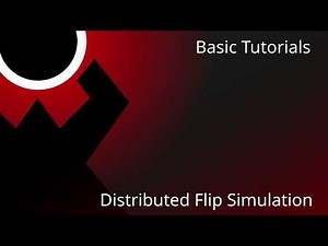 Basic Tutorial: Distributed Flip Simulation