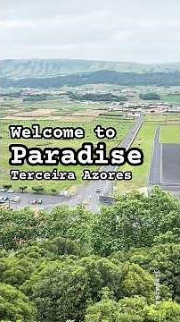 Welcome to Paradise- Terceira Azores