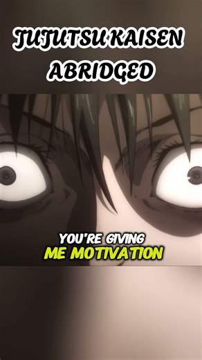 JuJutsu Kaisen Abridged – You’re Giving Me Motivation 🔥 ENG DUB