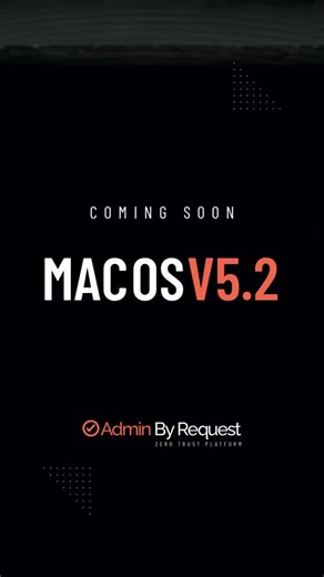 Admin By Request on Instagram: "Mac users, you’re gonna like this one! We’re cooking up something fresh for Admin By Request on your favorite minimalist devices. 𝗺𝗮𝗰𝗢𝗦 𝘃𝟱.𝟮 will be coming out real soon with some massive new additions to the client 👀 #SoftwareUpdate #macOS #SoftwareRelease #Cybersecurity #AdminByRequest"