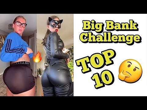 Top 10 TikTok Big Bank Challenge Who’s The Best