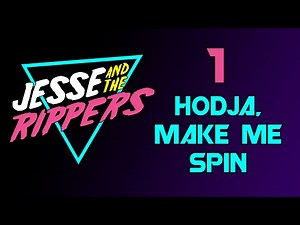 Jesse and The Rippers | 1 | Hodja, Make Me Spin