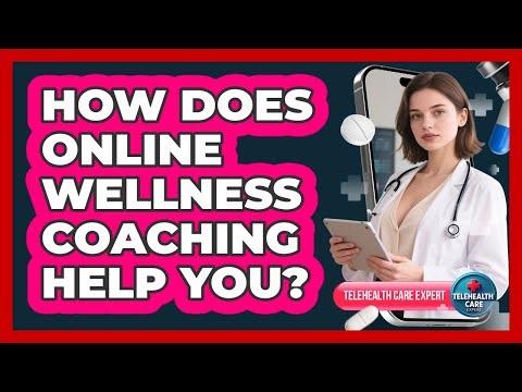 How Does Online Wellness Coaching Help You?