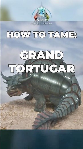 How to Tame the New Grand Tortugar in Ark Survival Ascended #ark #arksurvivalascended #dinosaur