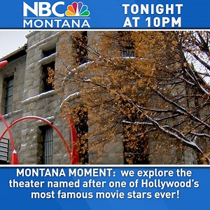 MONTANA MOMENT: The Helena theater named after one of Hollywood’s most famous movie stars ever! Tonight at 10. Watch all our stories here: https://nbcmontana.com/news/montana-moment | NBC Montana