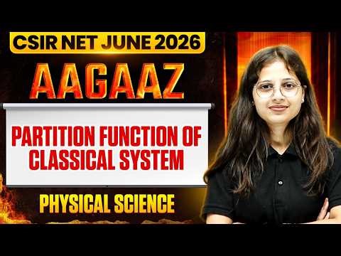 Partition function of Classical System | CSIR NET Physical Science | CSIR NET June 2026 | PW