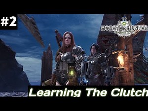 how to use the clutch claw Monster hunter world Guide#2