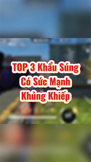 TOP 3 KHẨU SÚNG CÓ SỨC MẠNH KHỦNG KHIẾP NHẤT KHI MỚI RA MẮT #freefire #mthgamer