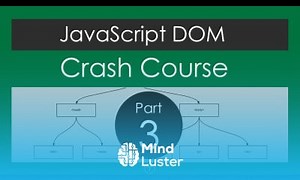 Mind Luster - Learn JavaScript DOM Crash Course Part 3