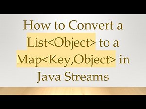 How to Convert a List Object to a Map Key,Object in Java Streams