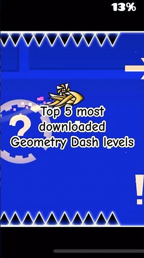 Top 5 most downloaded Geometry Dash levels #geometrydash