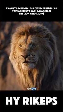 Ayahnya Dibunuh, Dia Dituduh Bersalah… Tapi Akhirnya Jadi Raja Sejati! #hyrikeps #thelionking