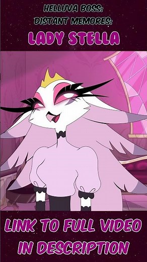 Helluva Boss: Distant Memories Shorts: Lady Stella